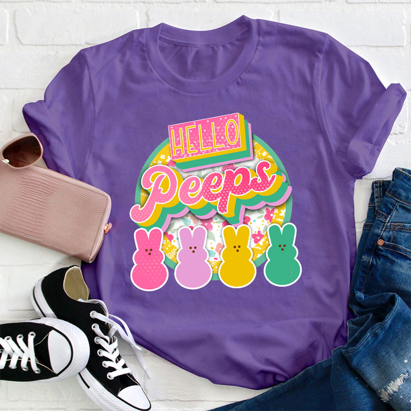 Hello Peeps Teacher T-Shirt