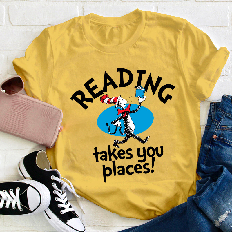 Reading Takes You Places Teacher T-Shirt