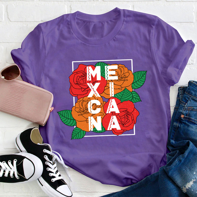 Rose Flower Mexicana Teacher T-Shirt