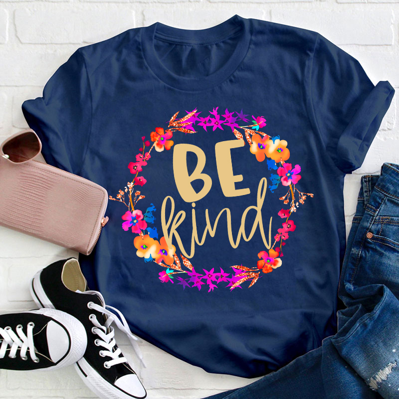 Be Kind Positive Teacher T-Shirt