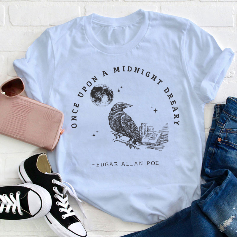 Once Upon A Midnight Dreary Teacher T-Shirt