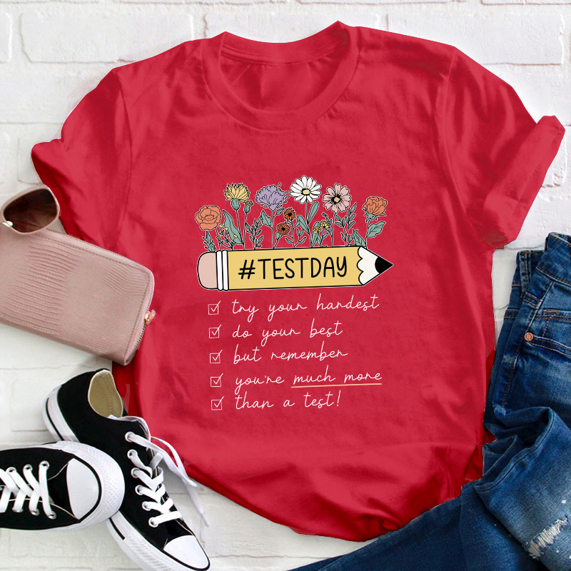 Try You Hardest Do Your Best Teacher T-Shirt
