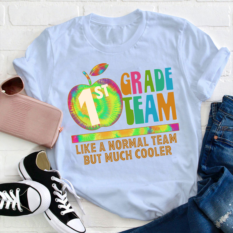 Personalized My Class Like A Normal Team But Much Cooler Teacher T-Shirt