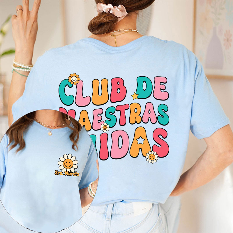 Personalized Club De Maestras Chidas Teacher Two Sided T-Shirt