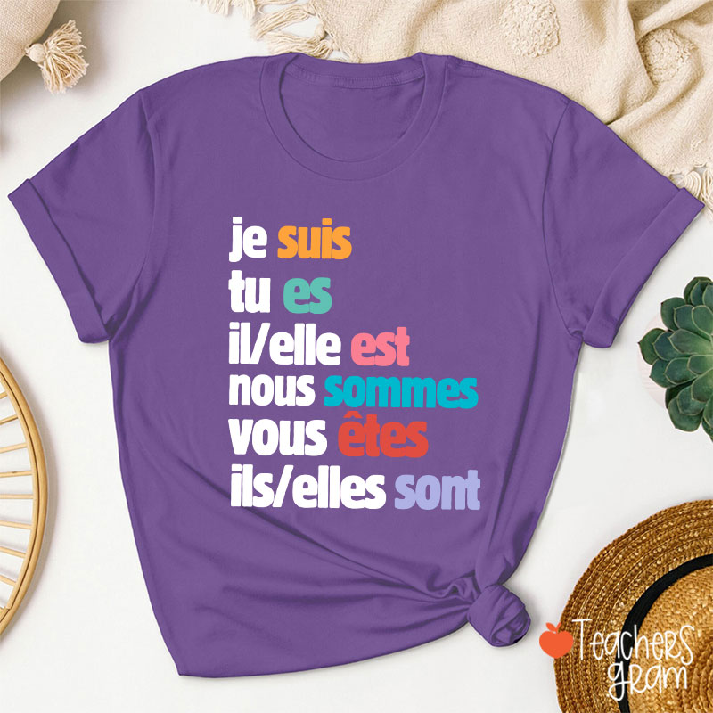 Je Suis Tu Es French Teacher T-Shirt