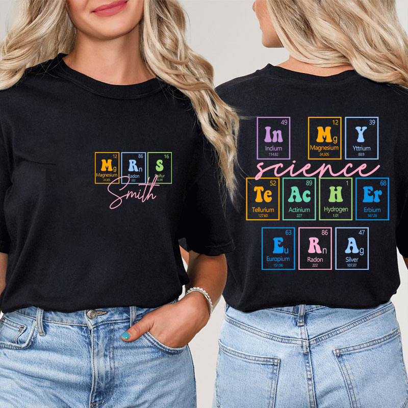 Personalized Name Science Teacher Two Sided T-Shirt