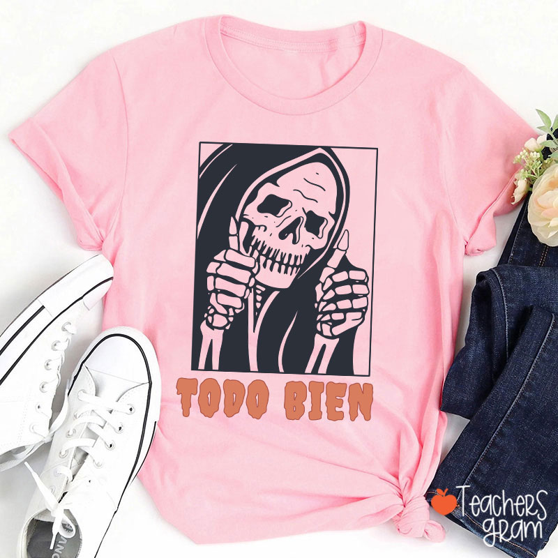 Todo Bien Halloween Teacher T-Shirt