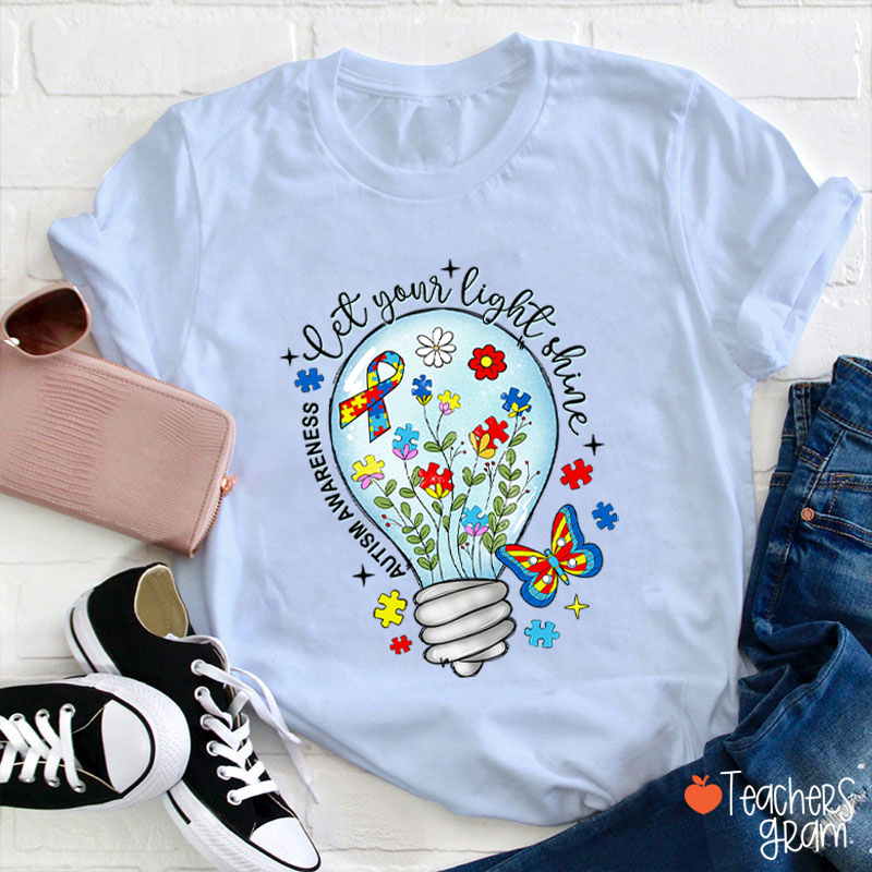 Let Your Light Shine Autism Awareness Teacher T-Shirt
