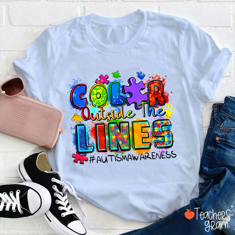 Color Outside The Lines Teacher T-Shirt