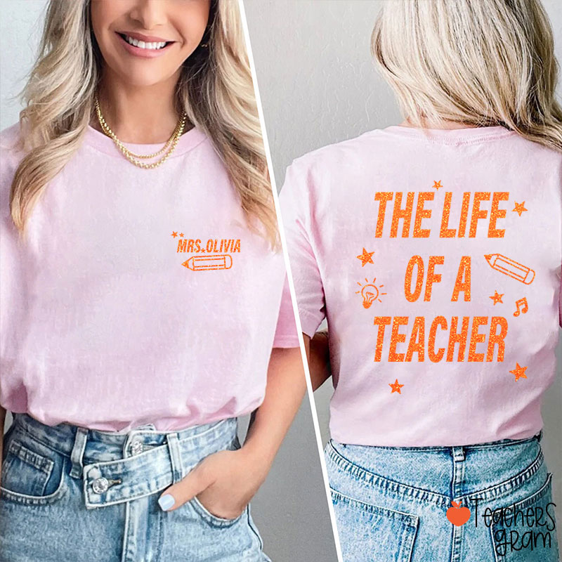 Personalized Name Comfort Colors The Life Of A Teacher Two Sided T-Shirt