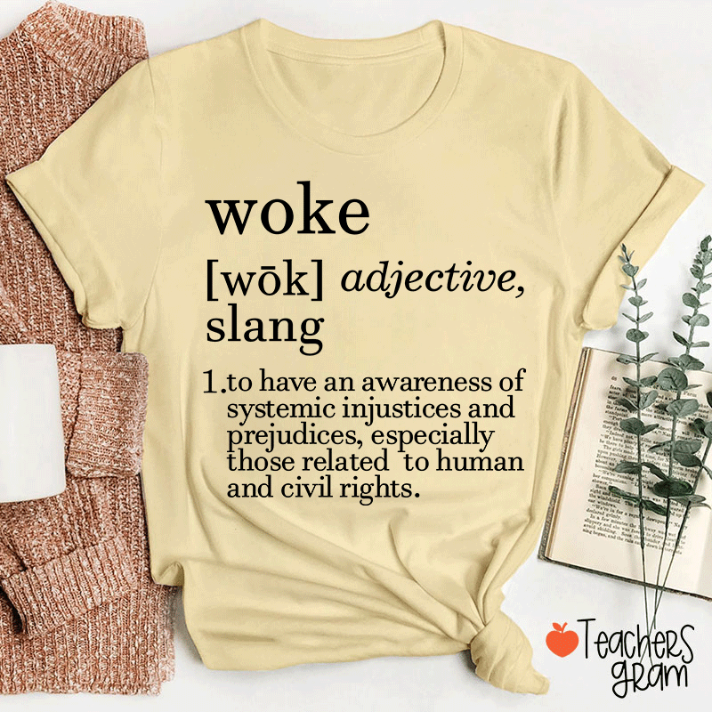 Woke Glossary Teacher T-Shirt