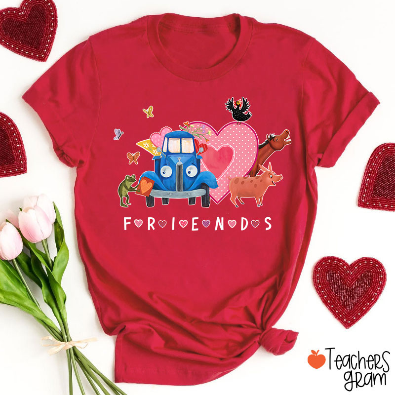 Friends Happy Valentine's Day Teacher T-Shirt