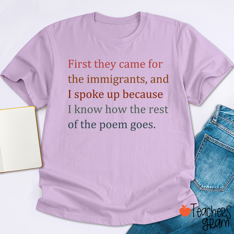 First They Came For The Immigrants Human Rights Teacher T-Shirt