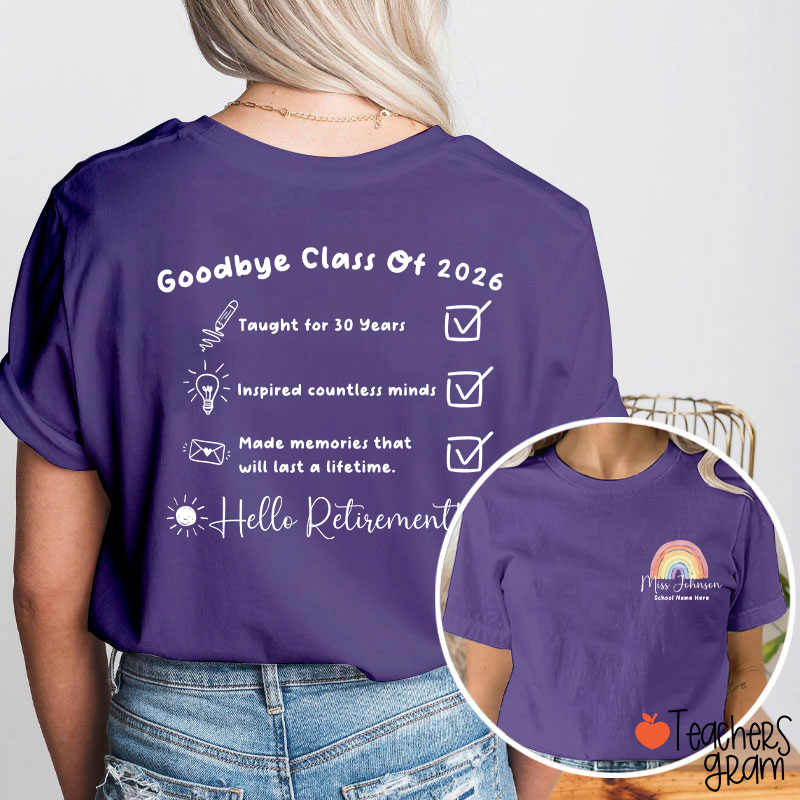 Personalized Goodbye Class Hello Retirement Teacher Two Sided T-Shirt