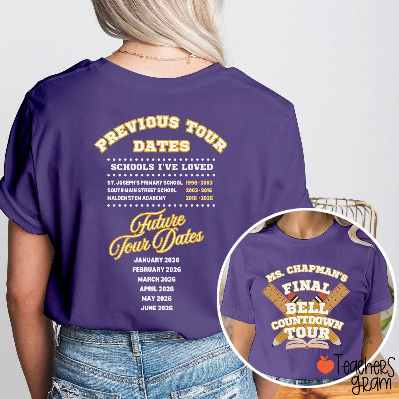 Personalized Final Bell Countdown Tour Teacher Two Sided T-Shirt
