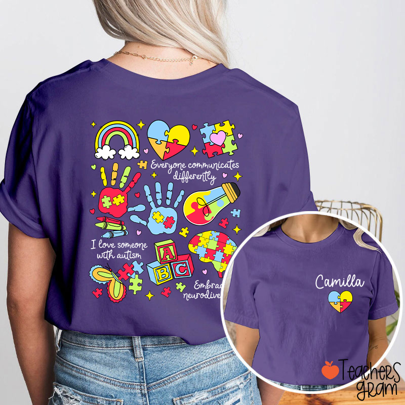 Personalized Name Everyone Communicates Differently Teacher Two Sided T-Shirt