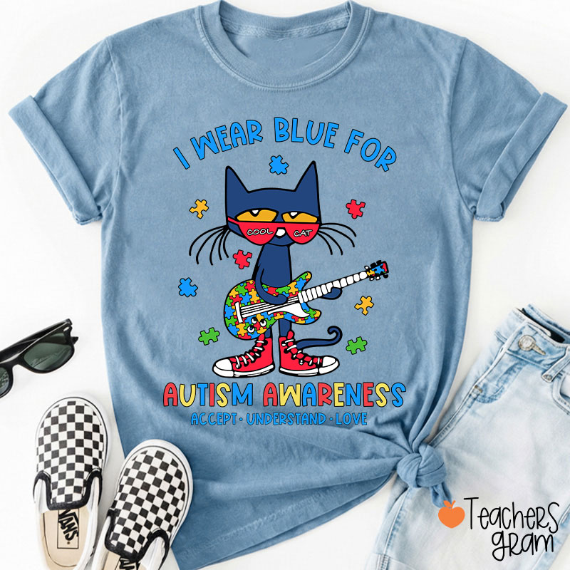 Cool Cat I Wear Blue For Autism Awareness Teacher T-Shirt