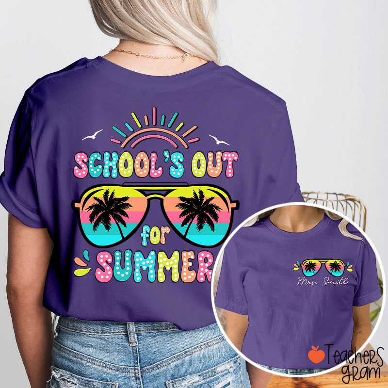 Personalized Name School's Out For Summer Teacher Two Sided T-Shirt