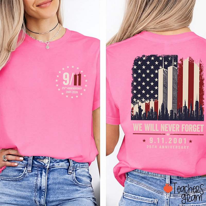 We Will Never Forget Memorial Teacher Two‑Sided T‑Shirt