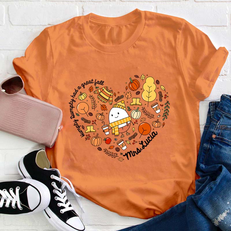 Personalized Name Humpty Dumpty Had A Great Full Teacher T-Shirt