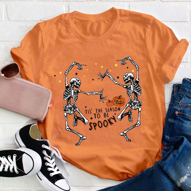 Tis' The Season To Be Spooky Teacher T-Shirt