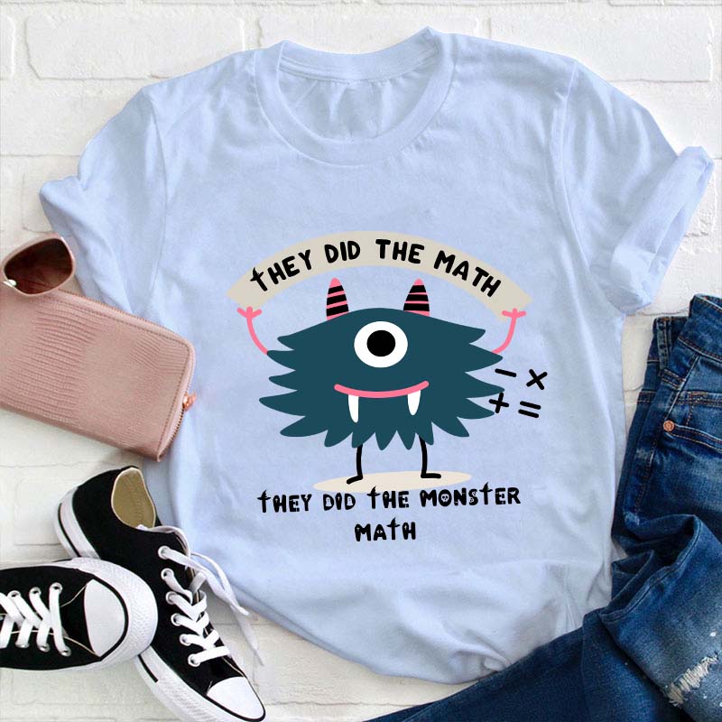 They Did The Math Teacher T-Shirt