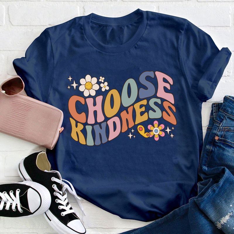 Choose Kindness Teacher T-Shirt
