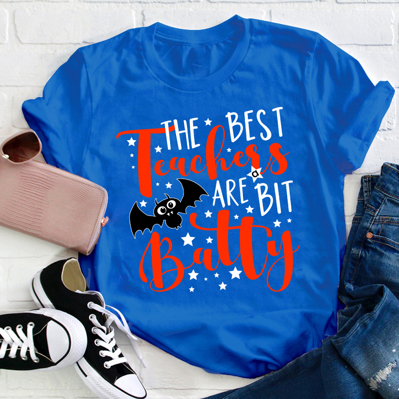 The Best Teacher Are Bit Batty Teacher T-Shirt