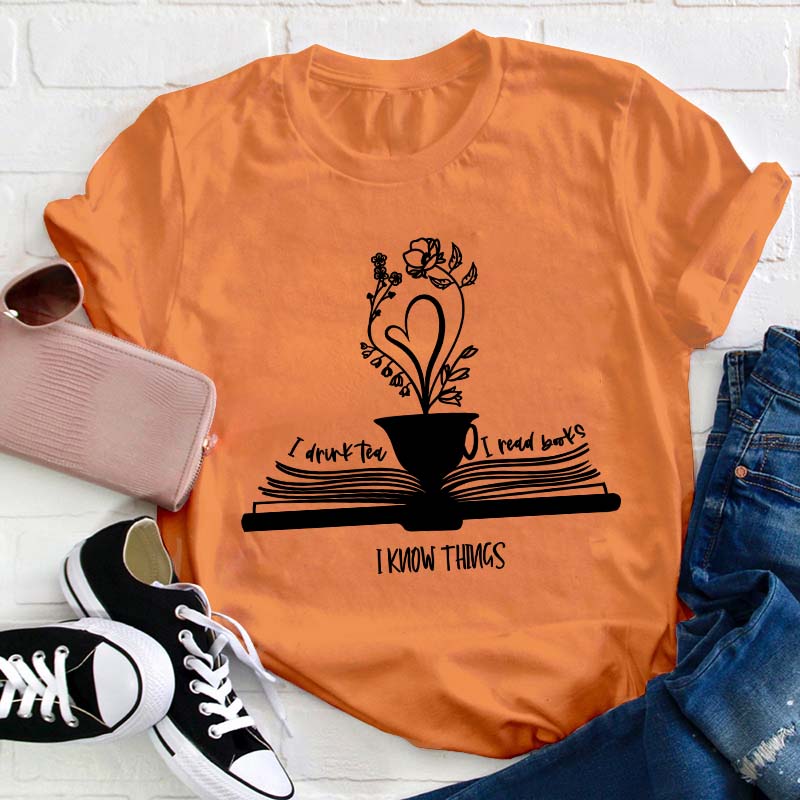 Drink Tea Read Books Be Happy Teacher T-Shirt