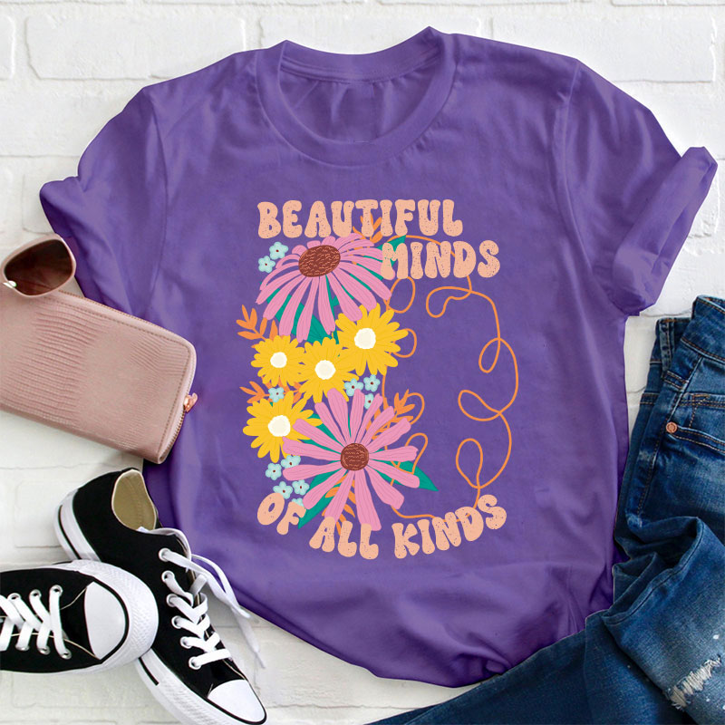 Beautiful Minds Of All Kinds Teacher T-Shirt