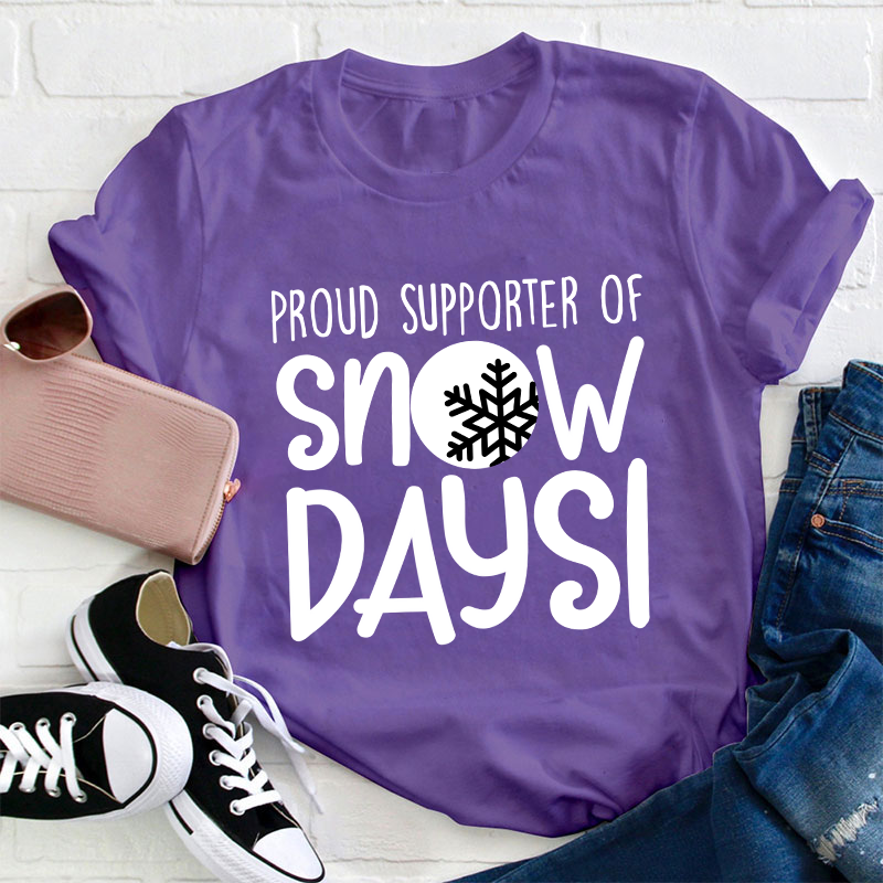 Snow Day Supporter Teacher T-Shirt