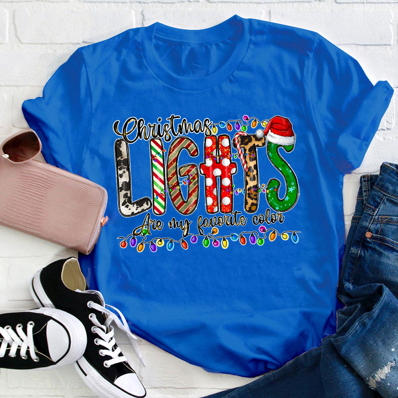 Christmas Lights Are My Favorite Color Teacher T-Shirt