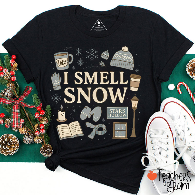 I Smell Snow Teacher T-Shirt