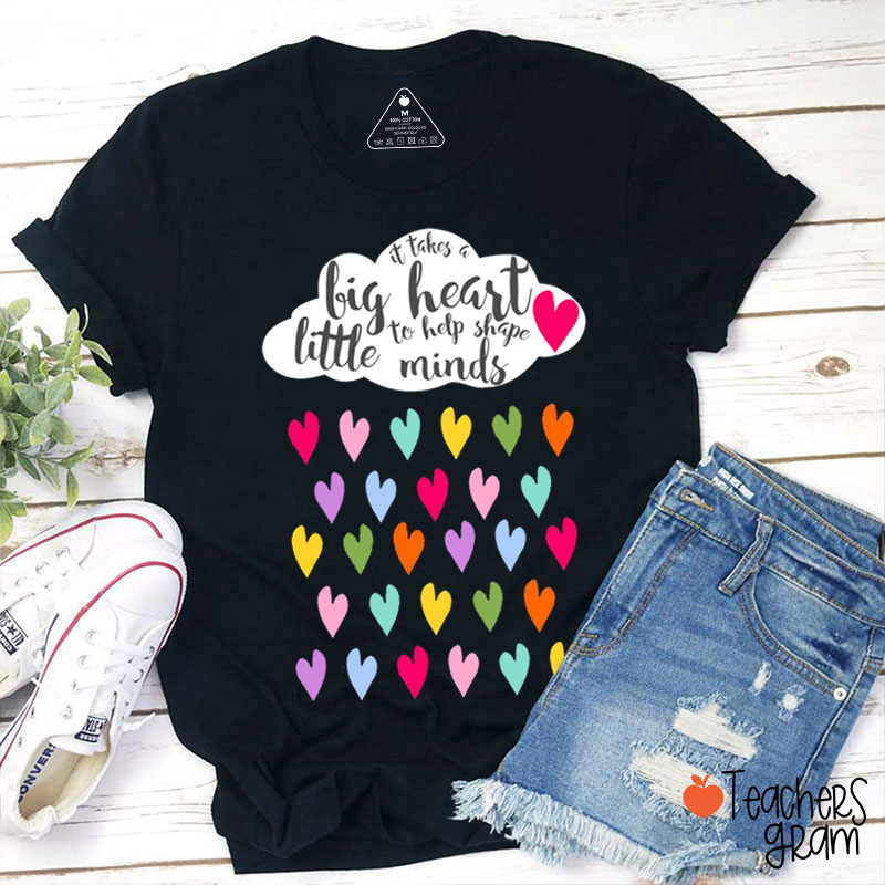 It Takes A Big Heart To Help Shape Little Minds Colorful Heart Teacher T-Shirt