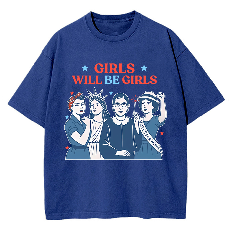 Girls Will Be Girls 4th Of July Teacher Washed T-Shirt