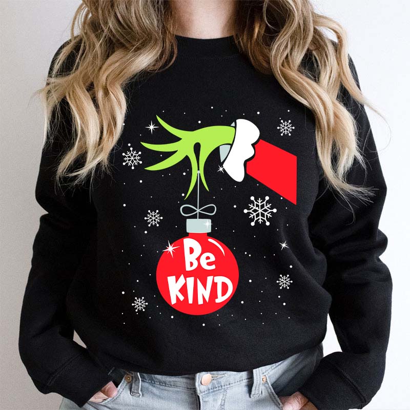 Be Kind At Any Time Teacher Sweatshirt