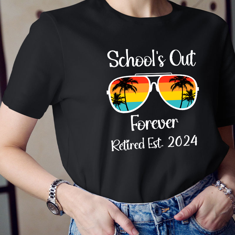 Personalized Retired Est School's Out Forever Teacher T-Shirt