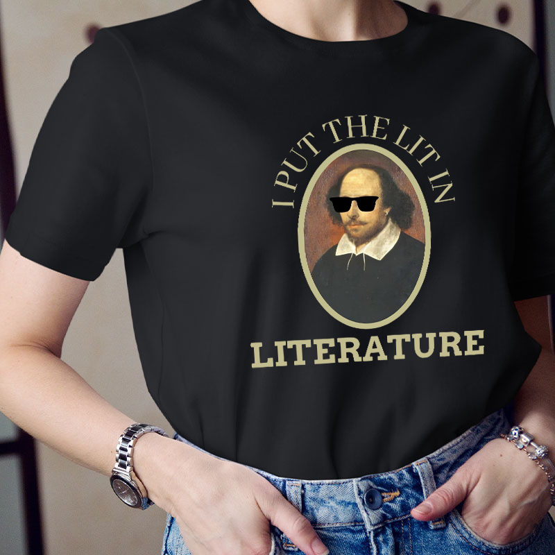 I Put The Lit In Teacher T-Shirt