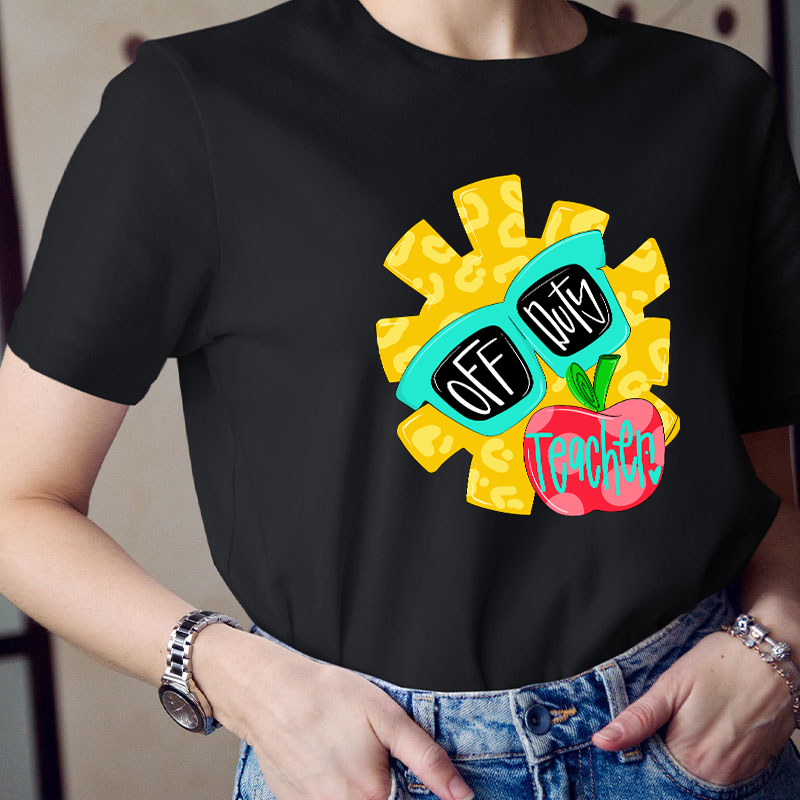 Off Duty Teacher T-Shirt