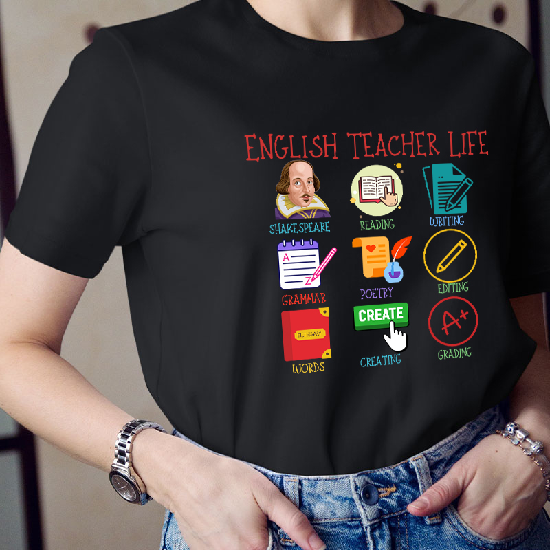 English Teacher Life Teacher T-Shirt