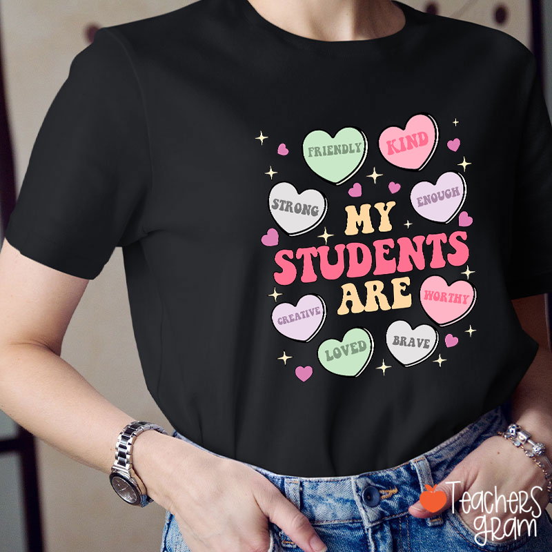 My Students Are Kind Loved Teacher T-Shirt