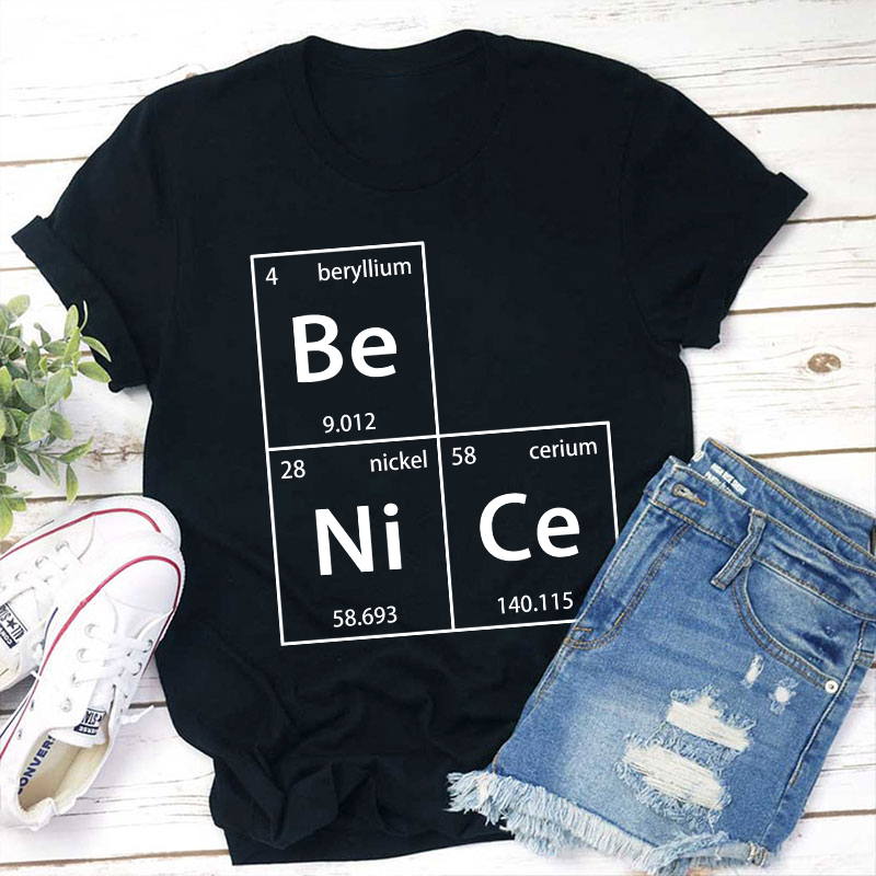 Be Nice Teacher T-Shirt
