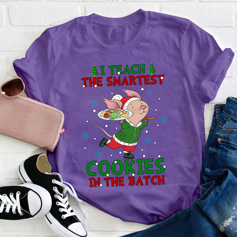 I Teach The Smartest Cookies In The Batch Teacher T-Shirt