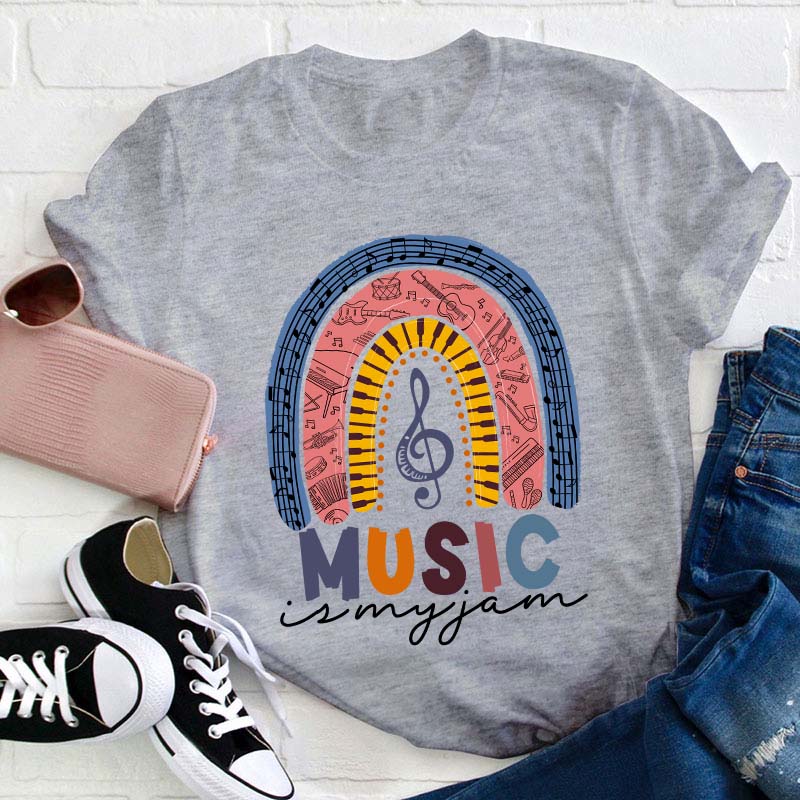 Music Is My Jam Teacher T-Shirt