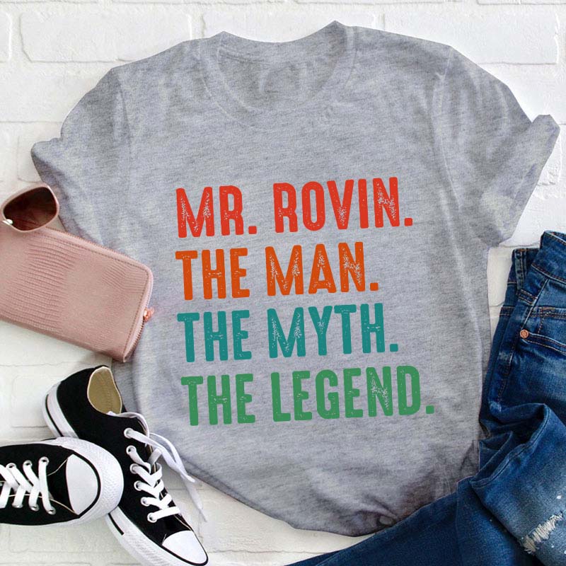 Personalized The Myth The Legend Teacher T-Shirt