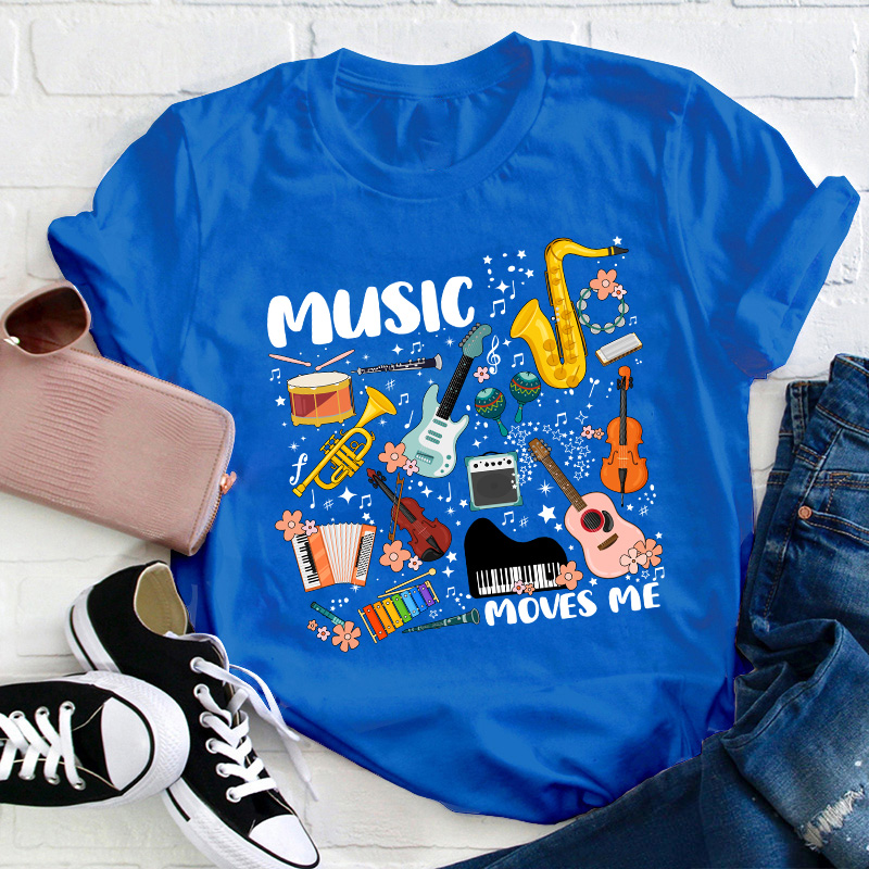 Music Moves Me Teacher T-Shirt