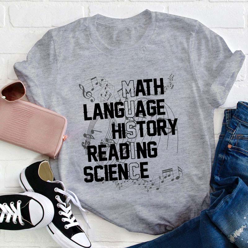 Math Language History Reading Science Teacher T-Shirt