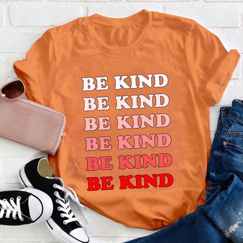 Be Kind Teacher T-Shirt