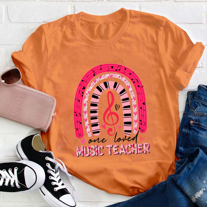 One Loved Music Teacher T-Shirt