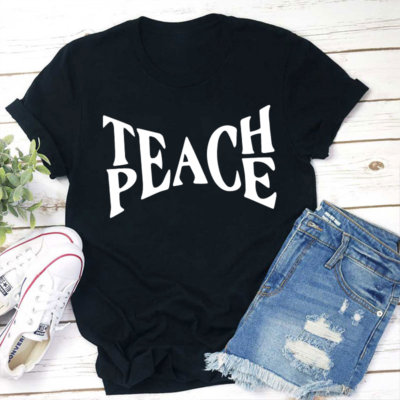 Teach Peace Teacher T-Shirt